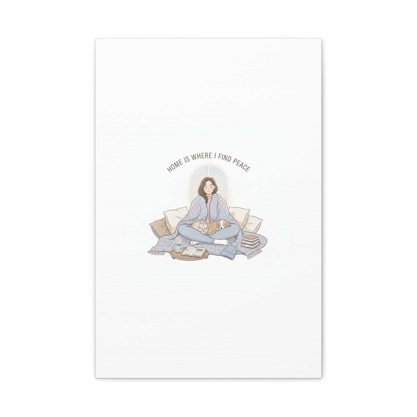 Home Is Where I Find Peace Canvas | Cozy Homebody Wall Art, Introvert Winter