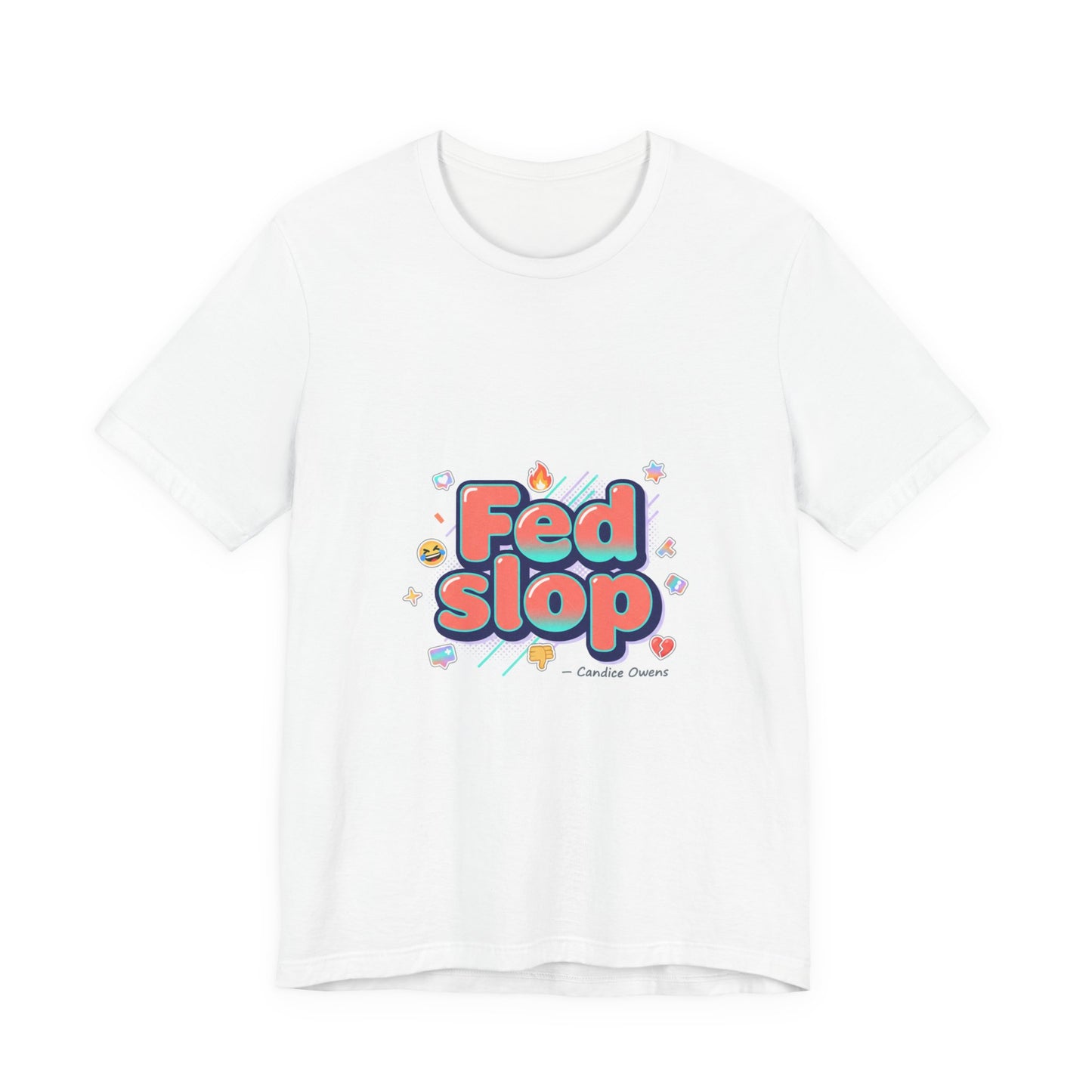Fed Slop Tee | Gen-Z Slang shirt, internet lingo graphic tee