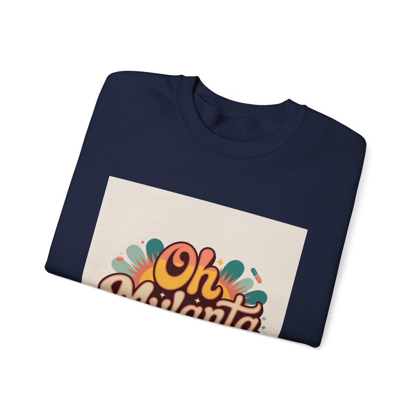 Oh Mylanta Retro Script Crewneck Sweatshirt |