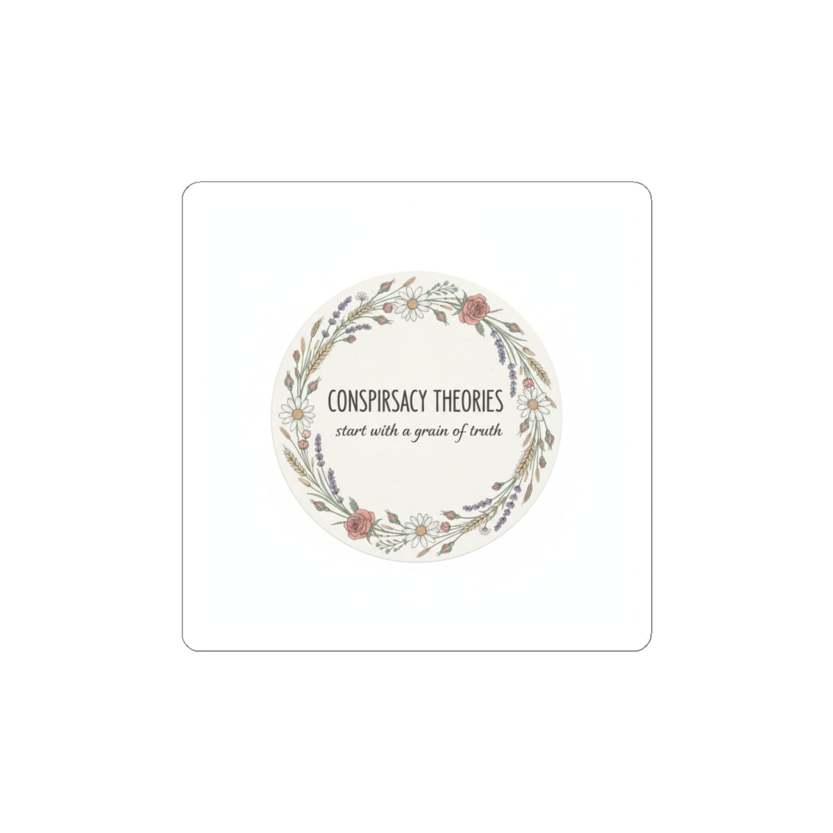 Conspiracy Theories Floral Sticker | Minimal Luxe Gold Accents