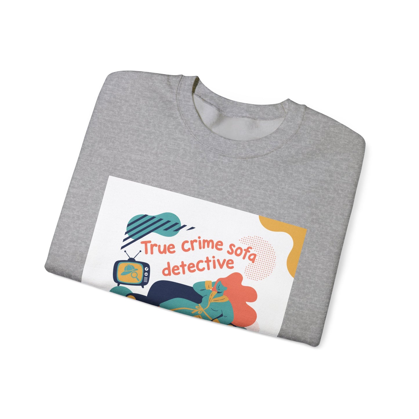 True Crime Sofa Detective Sweatshirt