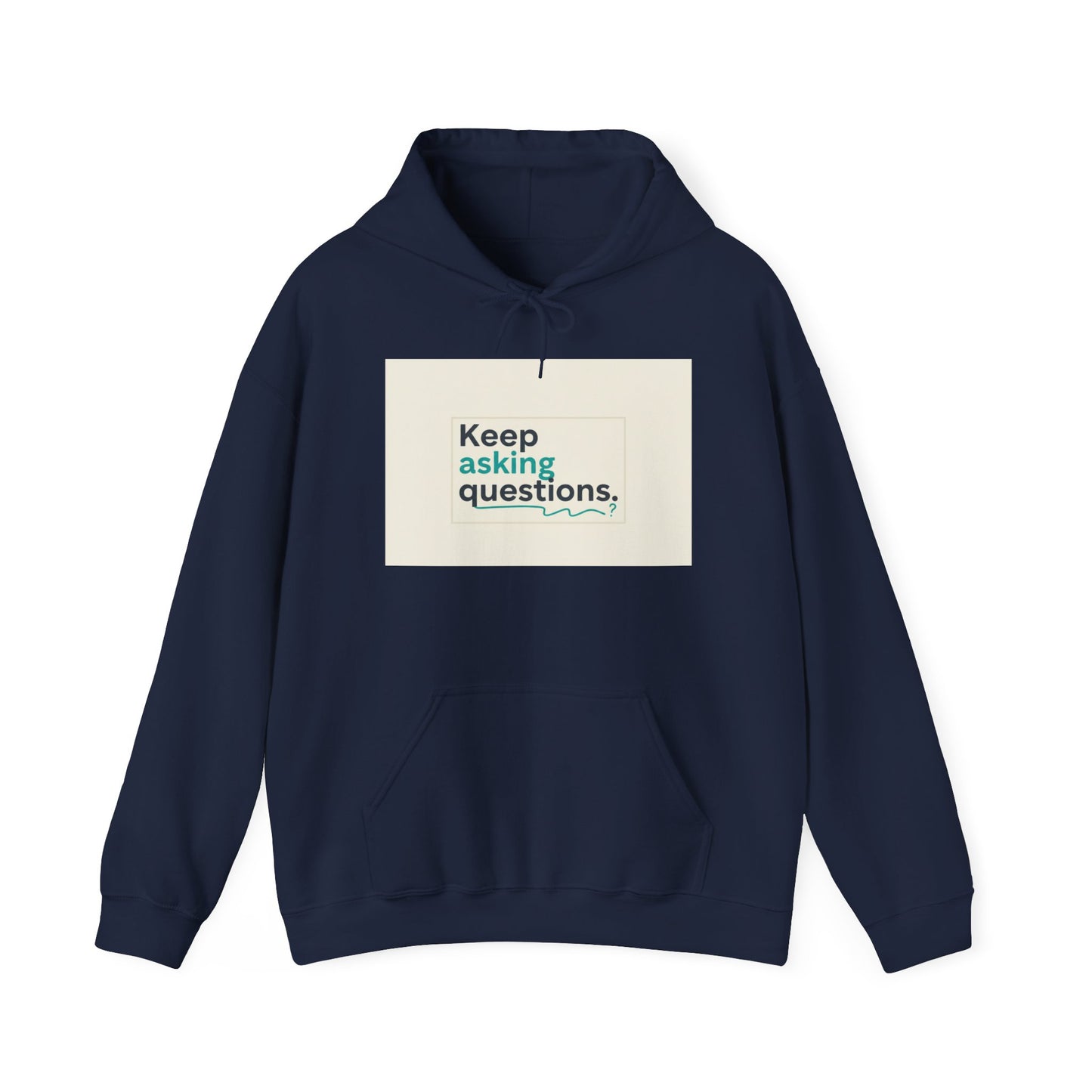 Keep Asking Questions Hoodie | Winter Typography Slogan, Minimal Text Sweatshirt