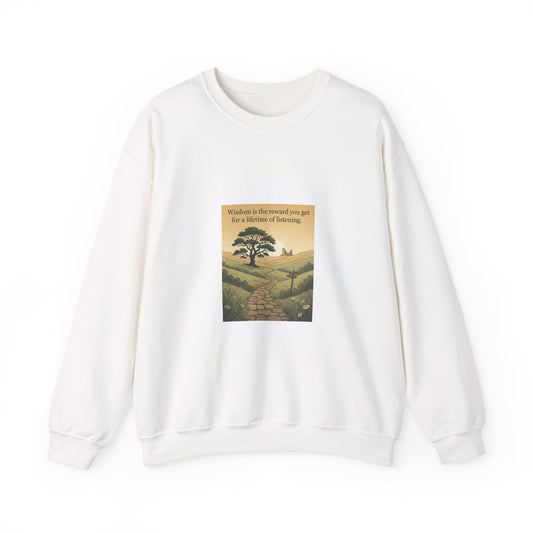 Wisdom quote --sweat shirt