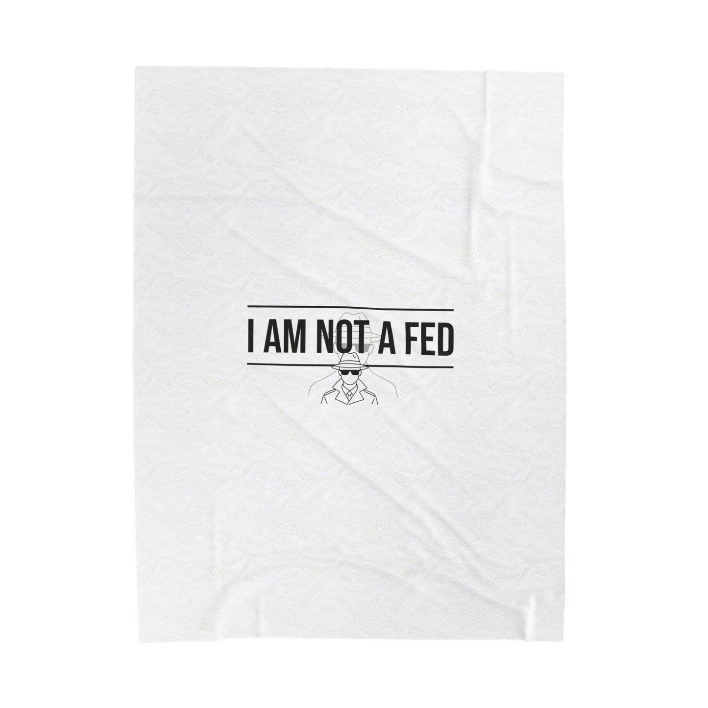 I Am Not A Fed Velveteen Blanket | Sarcastic Introvert Humor, Minimal Text