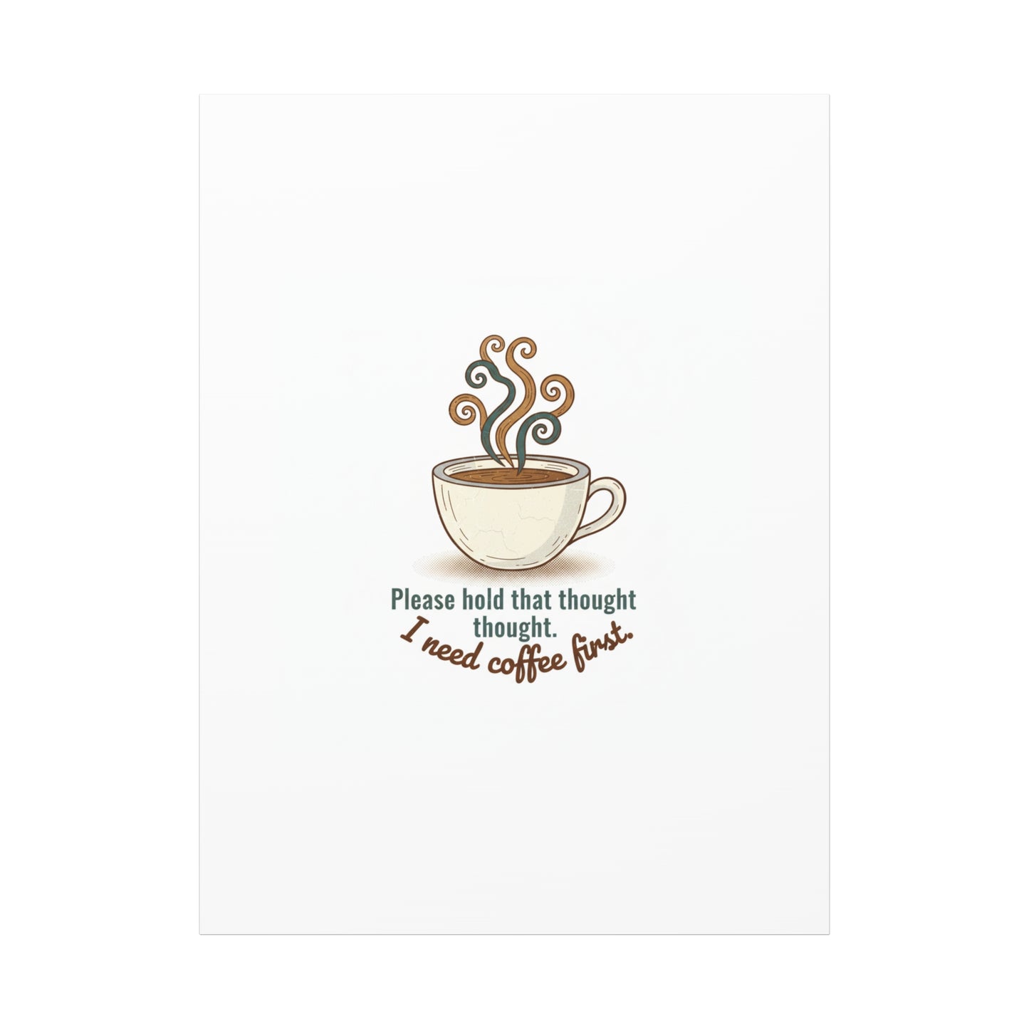 I Need Coffee First Canvas | Coffee Lover Wall Art, Cozy Drink Decor