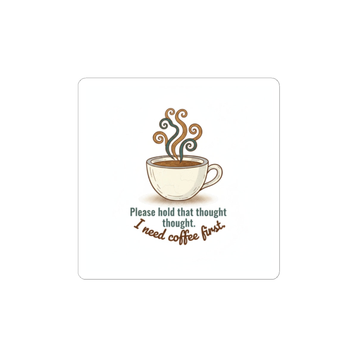 I Need Coffee First Kiss-Cut Stickers | Barista Sticker, Caffeine Crew