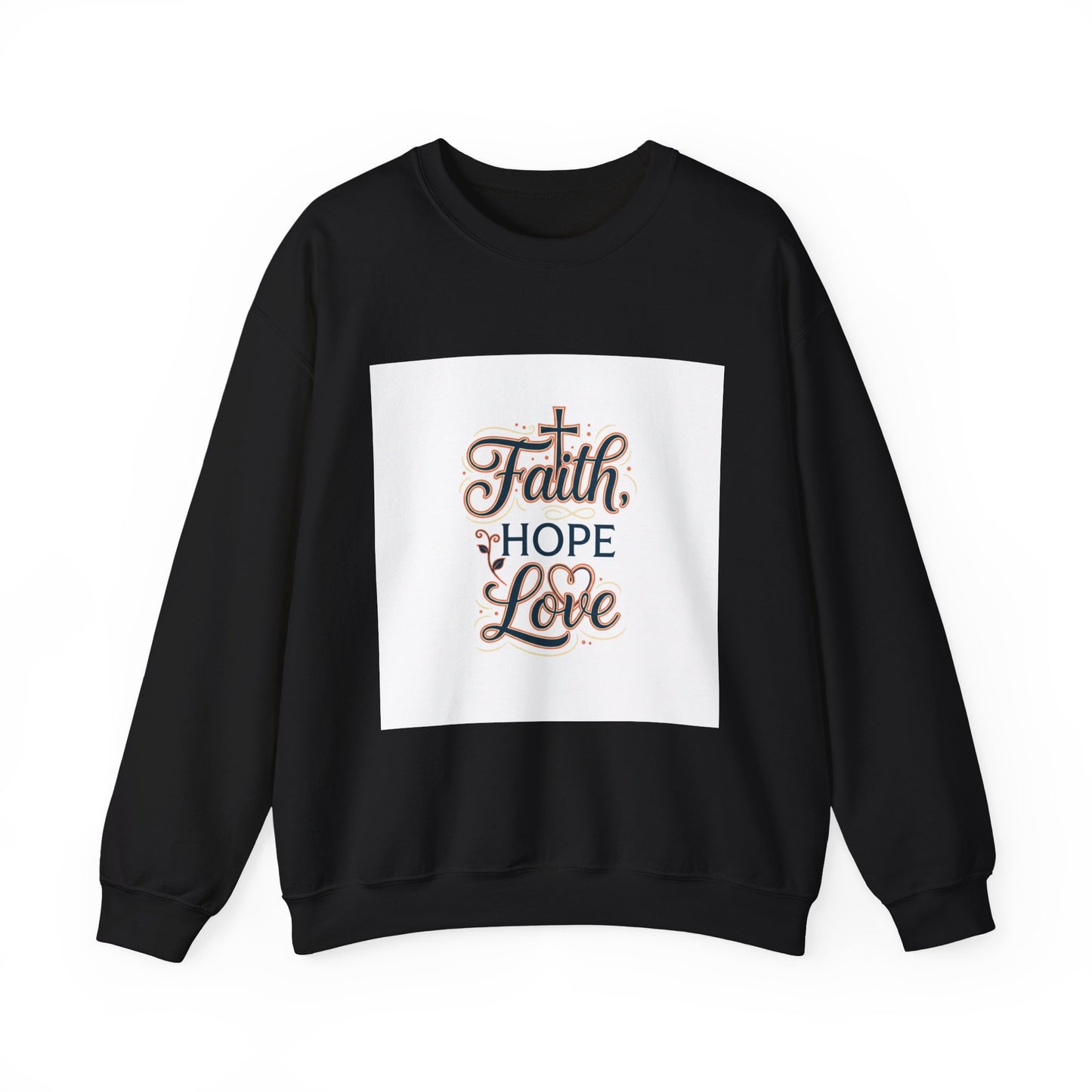 Faith Hope Love Sweatshirt