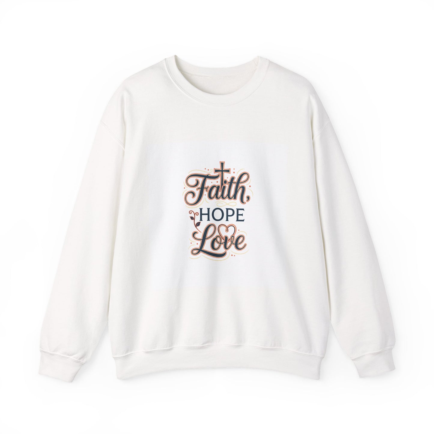 Faith Hope Love Sweatshirt