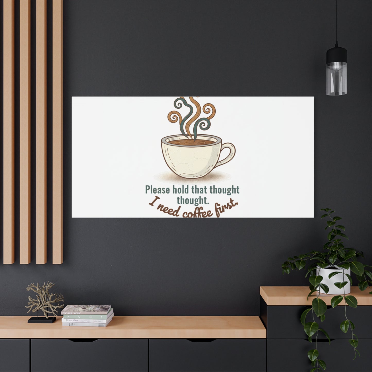 I Need Coffee First Canvas | Coffee Lover Wall Art, Cozy Drink Decor