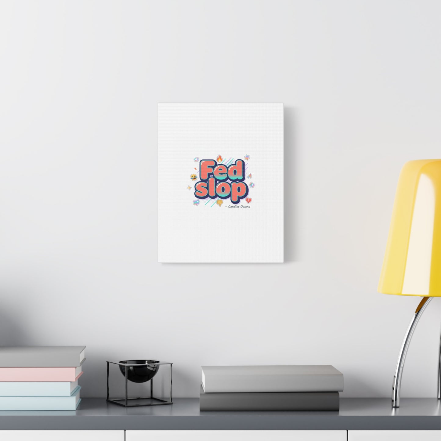 Fed Slop Canvas, Stretched Matte Print | Gen-Z Slang, Meme Text