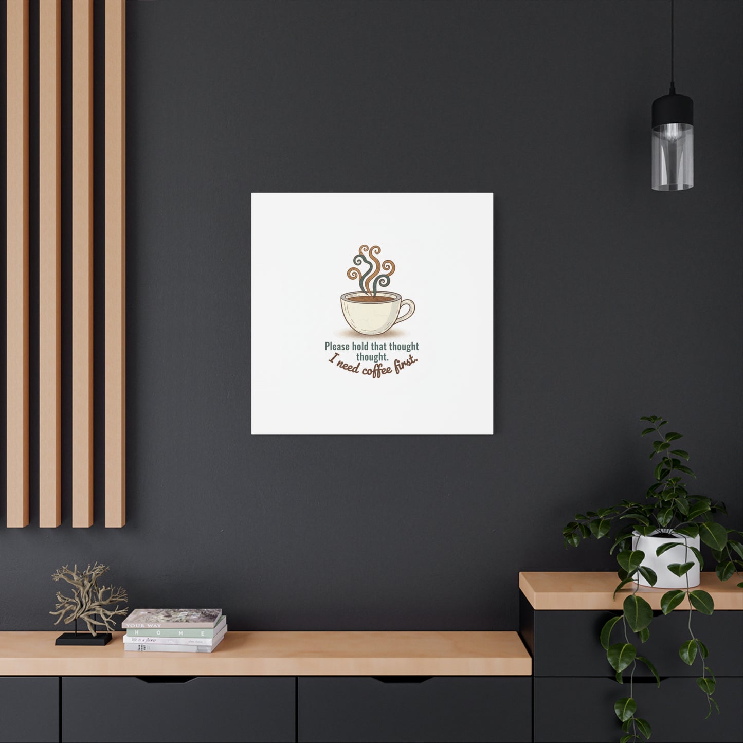 I Need Coffee First Canvas | Coffee Lover Wall Art, Cozy Drink Decor