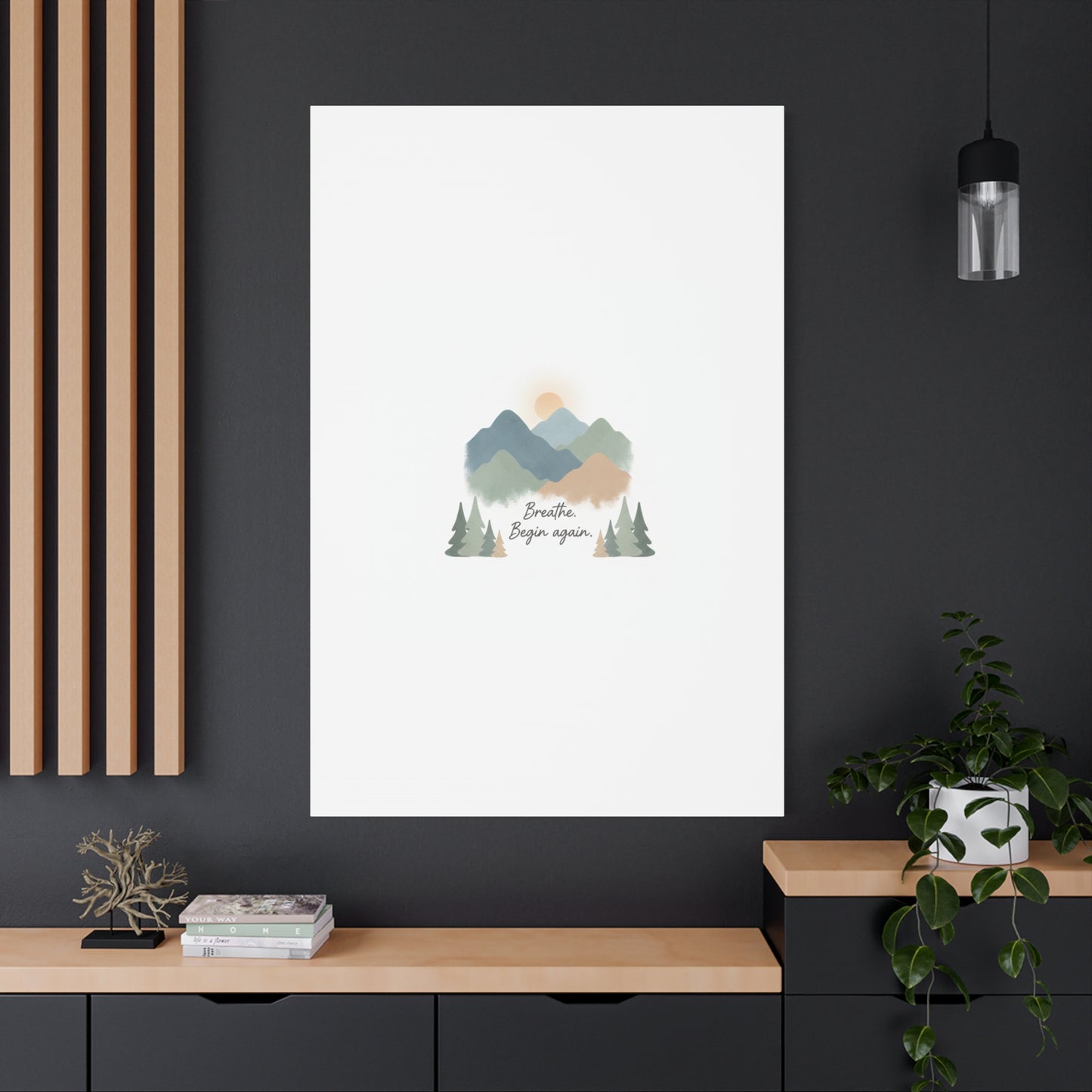 Mountain Print Canvas-breathe and began again-