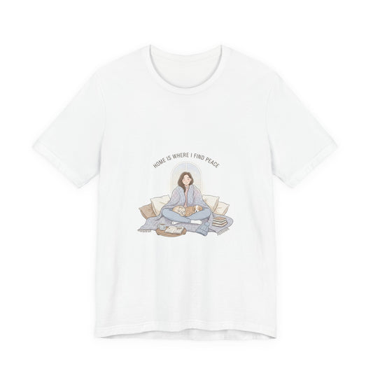 Home Is Where I Find Peace Tee | Introvert Homebody, Cozy Winter Shirt
