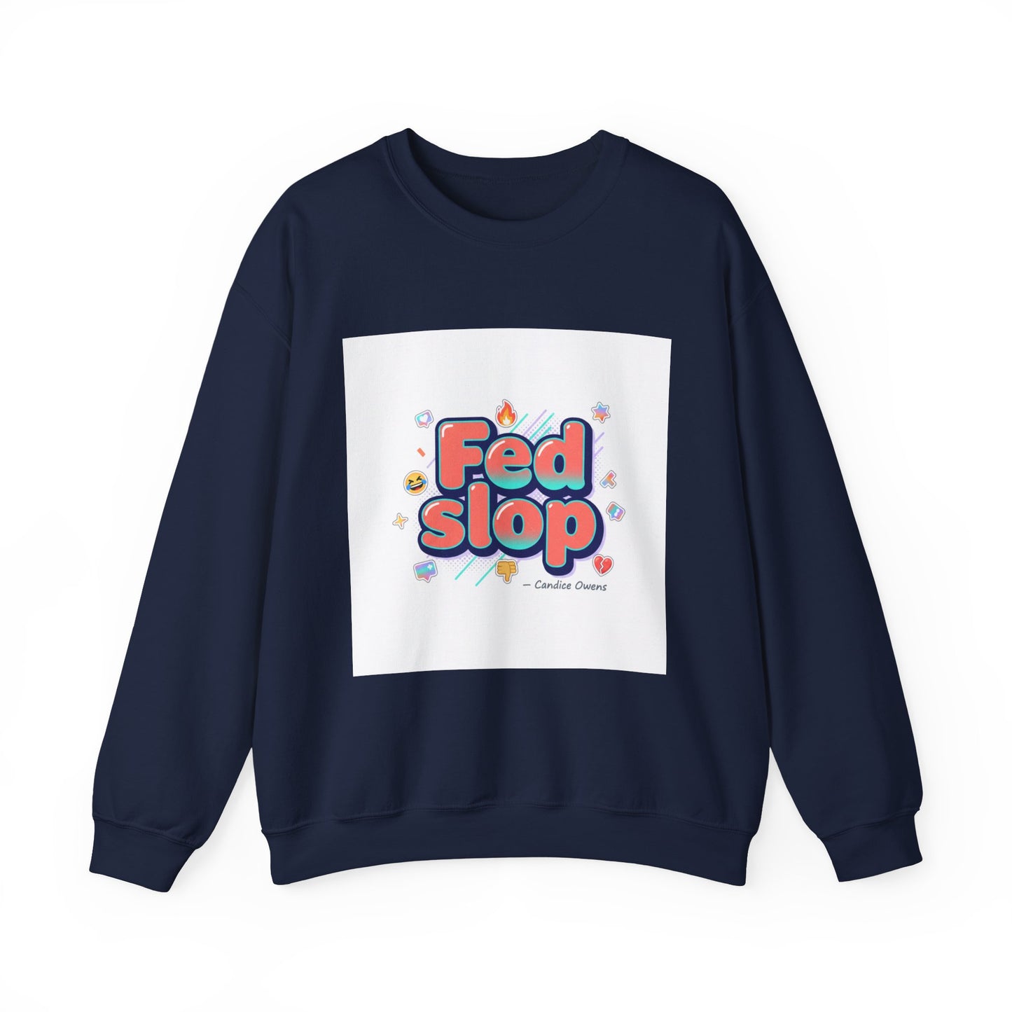 Fed Slop Crewneck Sweatshirt | Gen-Z Slang, Meme Typography