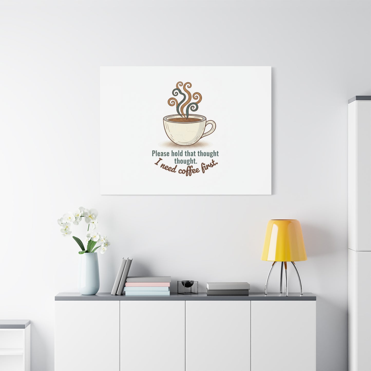I Need Coffee First Canvas | Coffee Lover Wall Art, Cozy Drink Decor