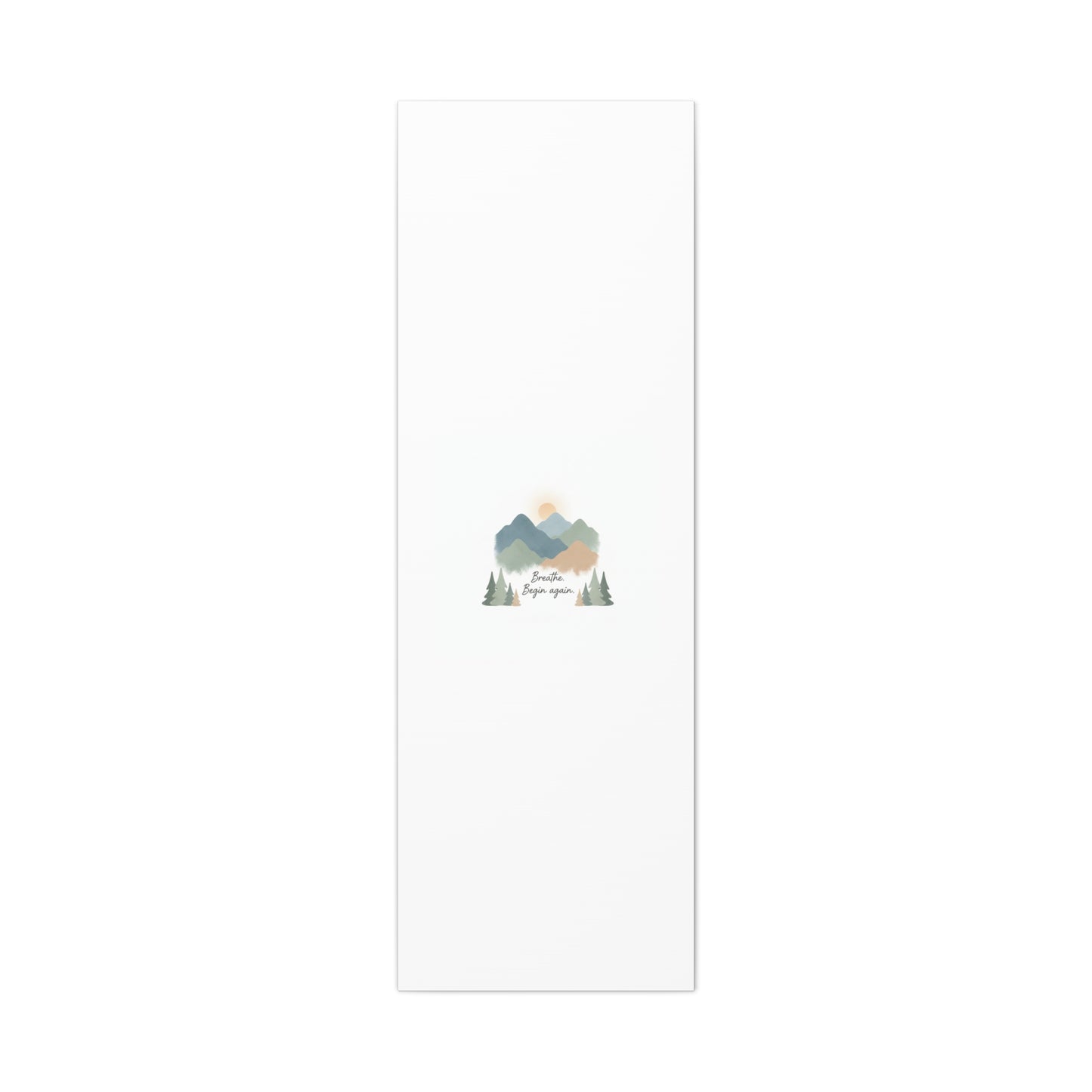 Mountain Print Canvas-breathe and began again-