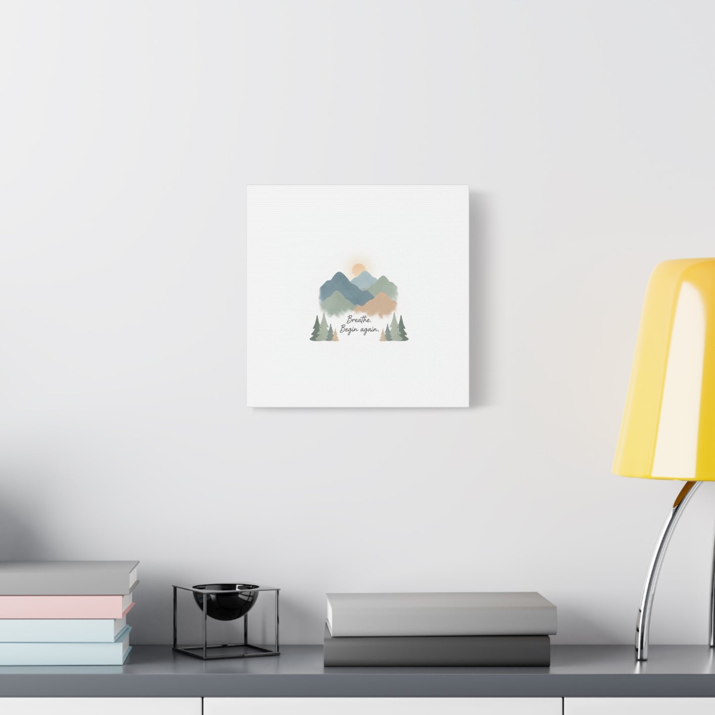 Mountain Print Canvas-breathe and began again-