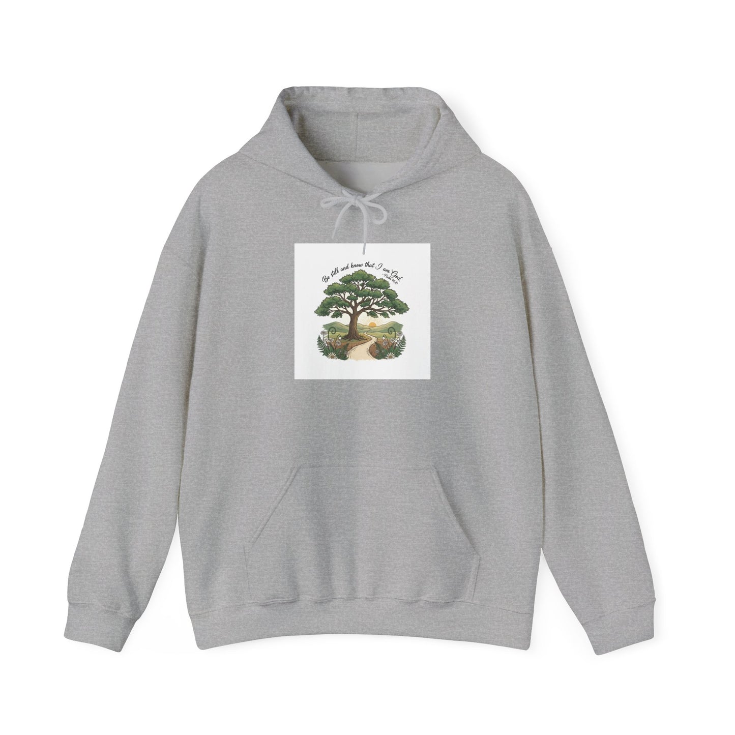 Be still and Know I am God---- sweatshirt