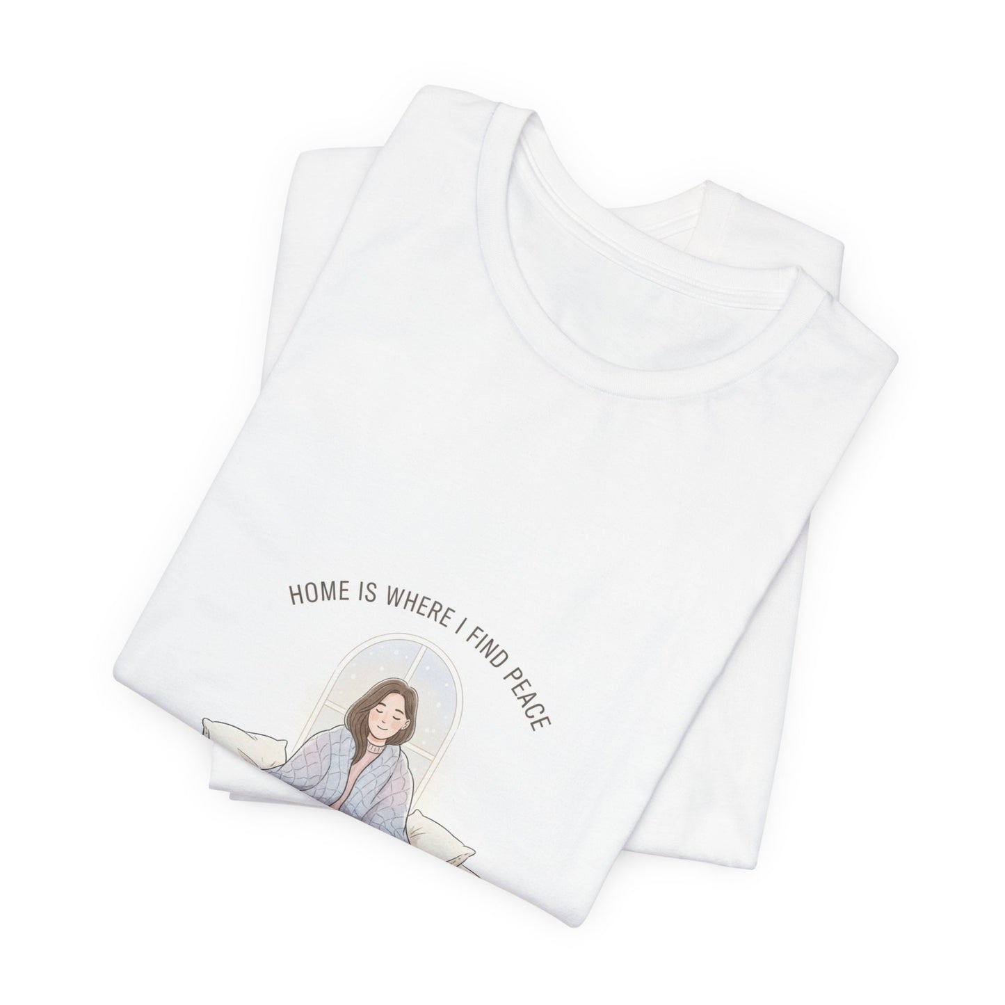 Home Is Where I Find Peace Tee | Introvert Homebody, Cozy Winter Shirt