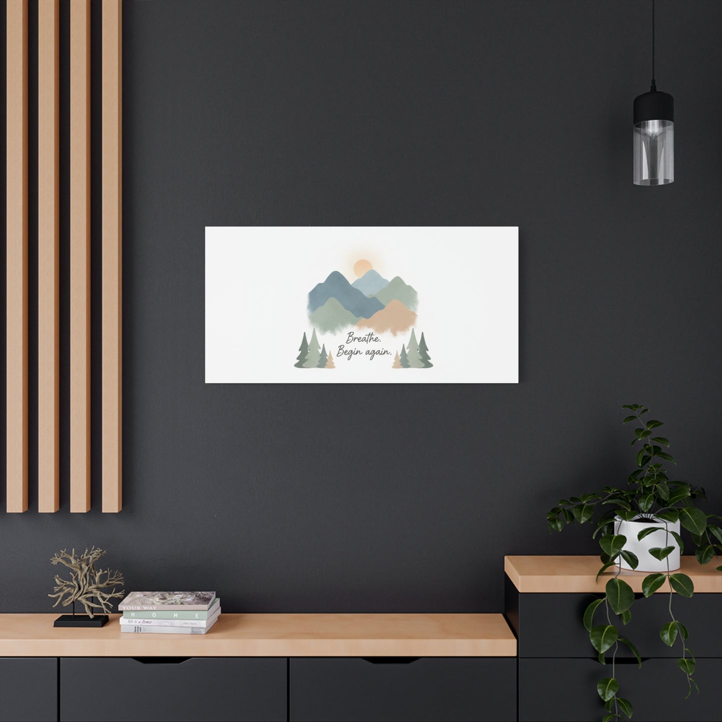 Mountain Print Canvas-breathe and began again-