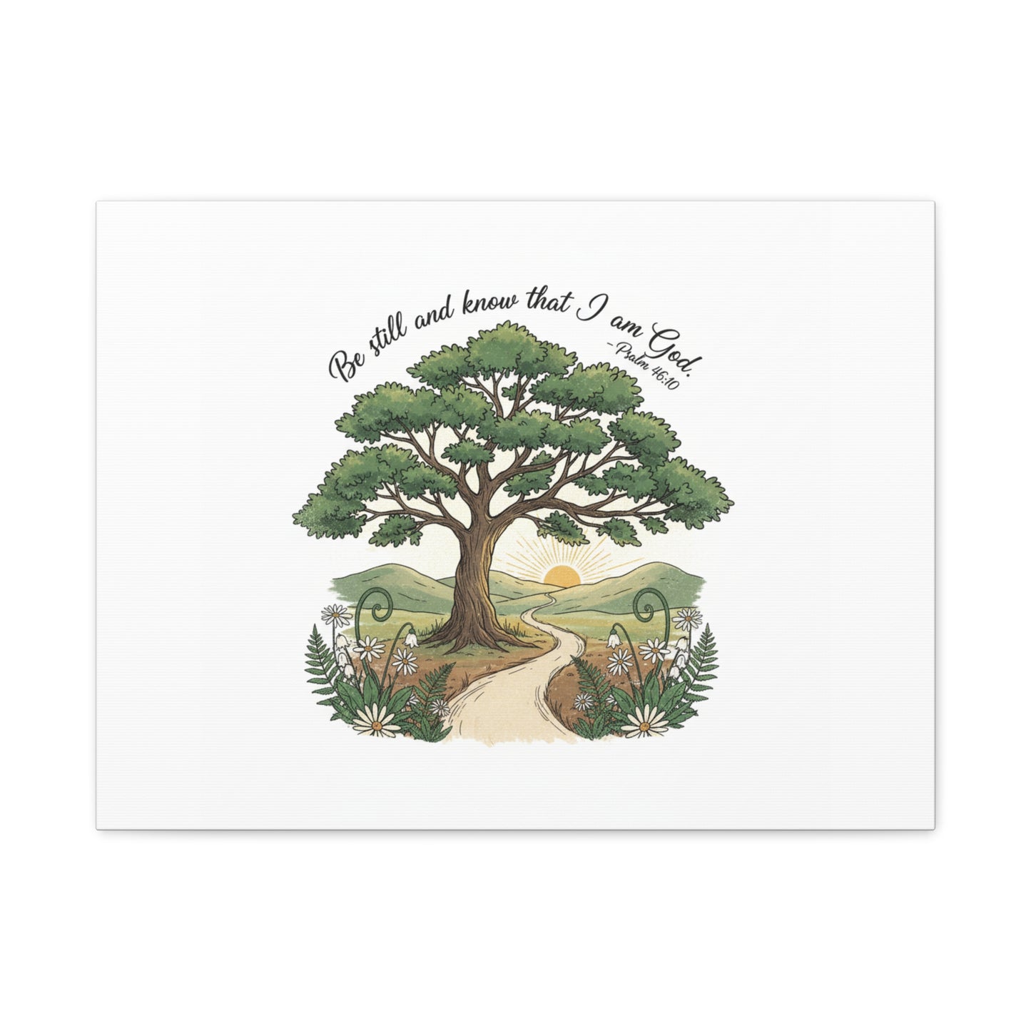 Be still and Know I am God--- Print