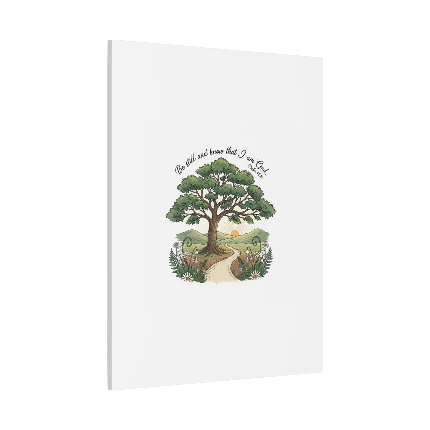 Be still and Know I am God--- Print