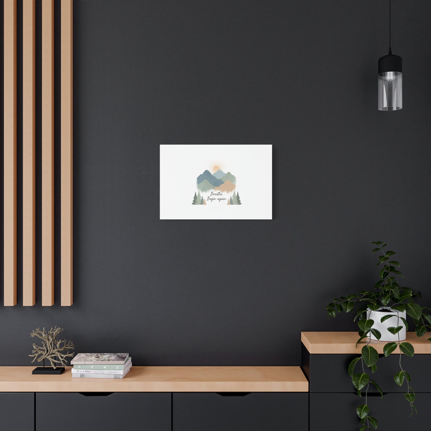 Mountain Print Canvas-breathe and began again-