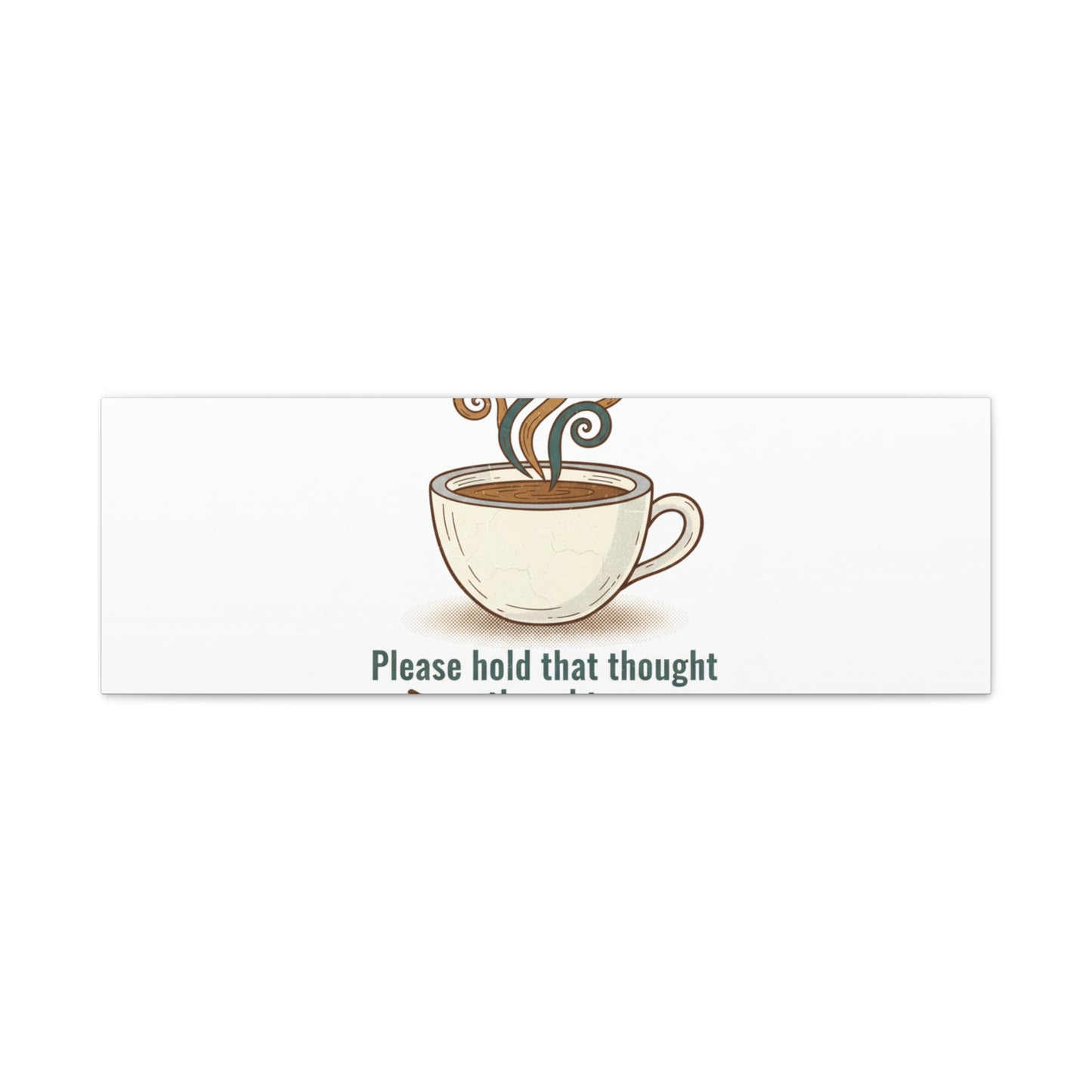 I Need Coffee First Canvas | Coffee Lover Wall Art, Cozy Drink Decor