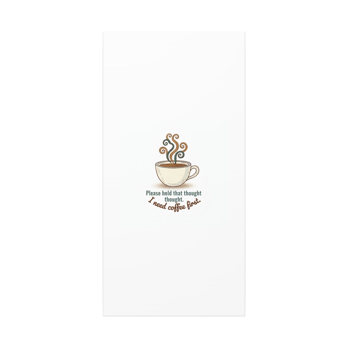 I Need Coffee First Canvas | Coffee Lover Wall Art, Cozy Drink Decor