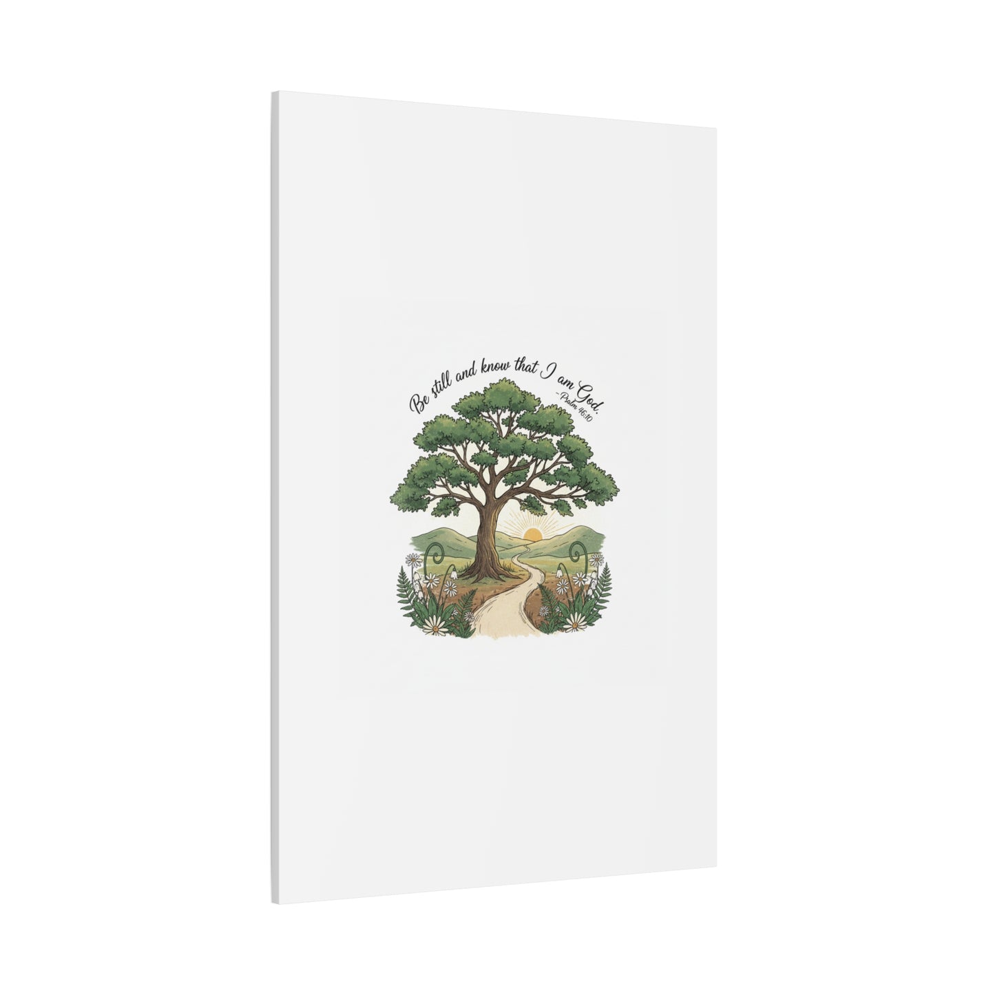 Be still and Know I am God--- Print