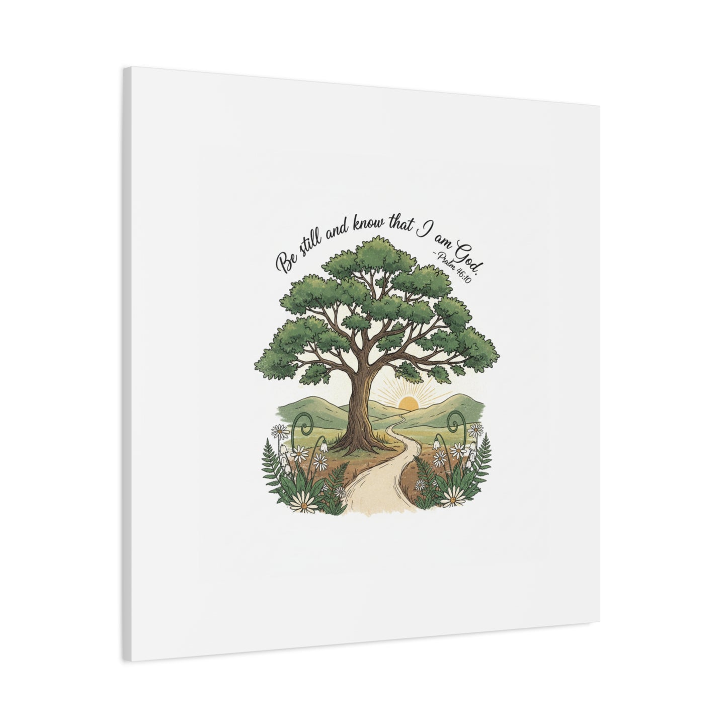 Be still and Know I am God--- Print