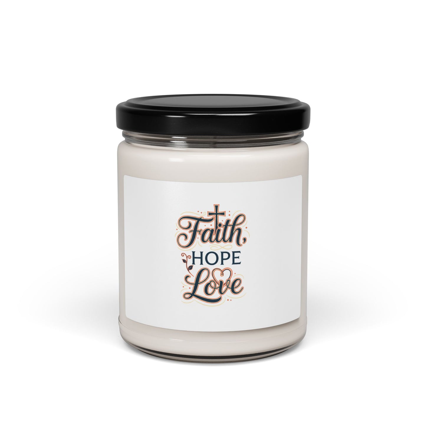 Faith Hope Love- Candle, Scented Soy Jar