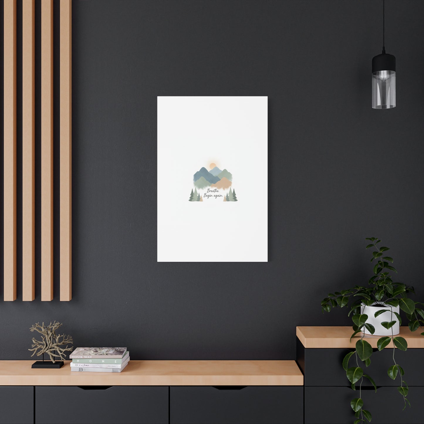 Mountain Print Canvas-breathe and began again-