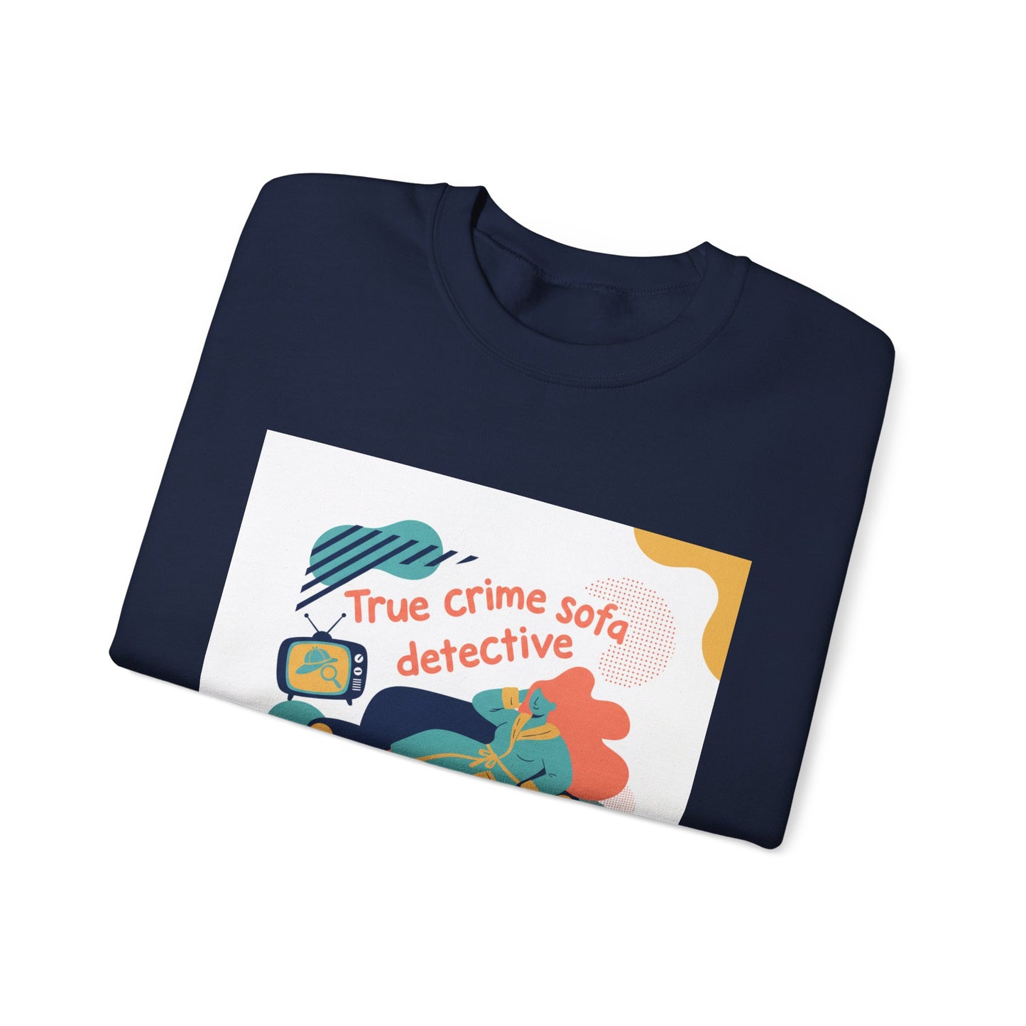 True Crime Sofa Detective Sweatshirt