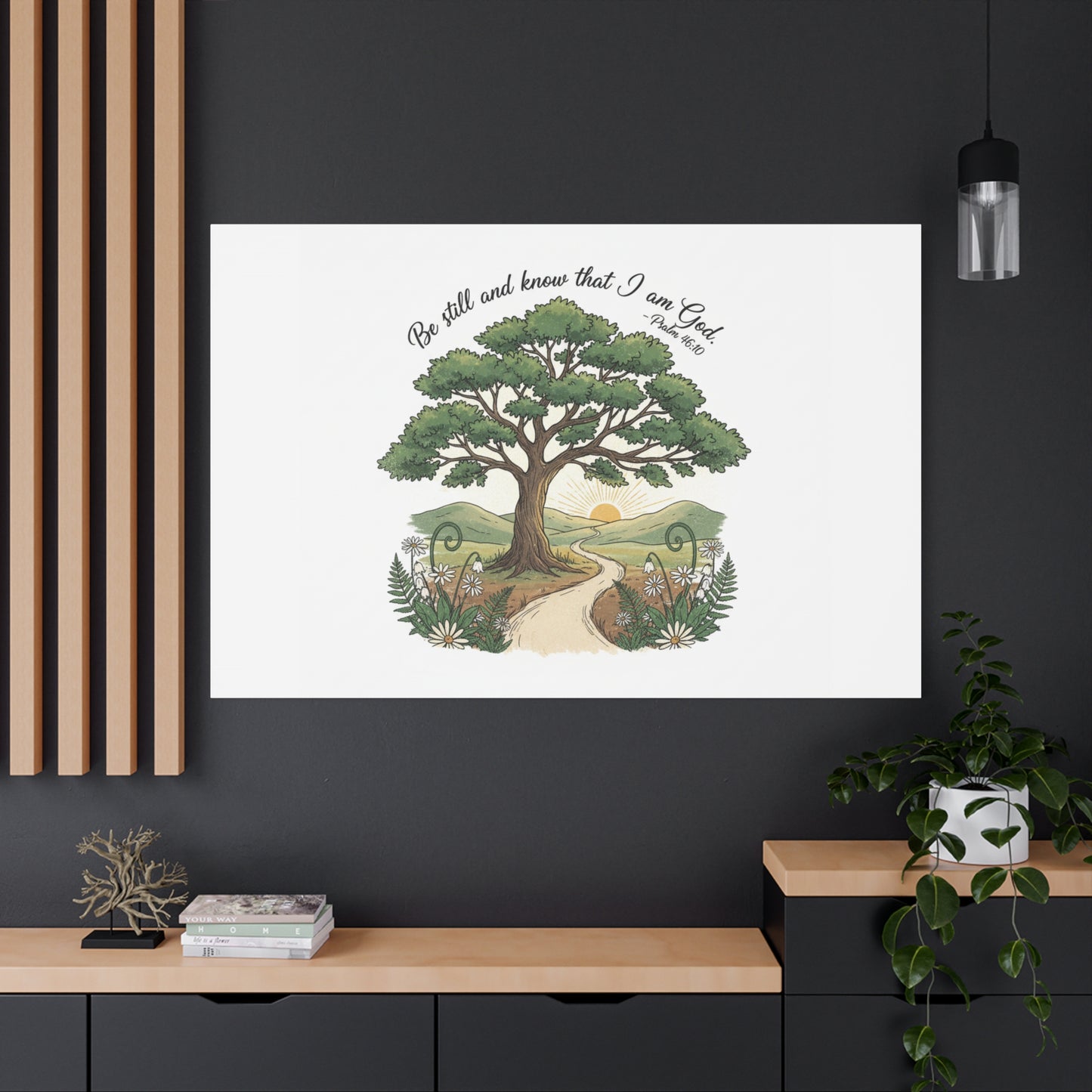 Be still and Know I am God--- Print