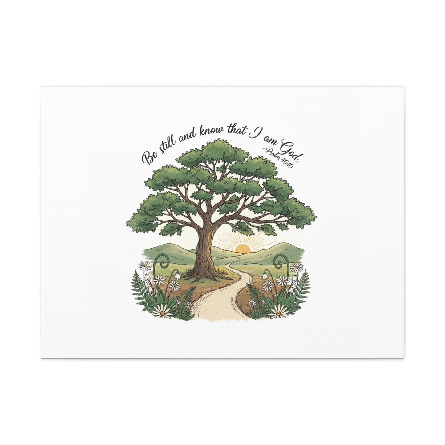 Be still and Know I am God--- Print