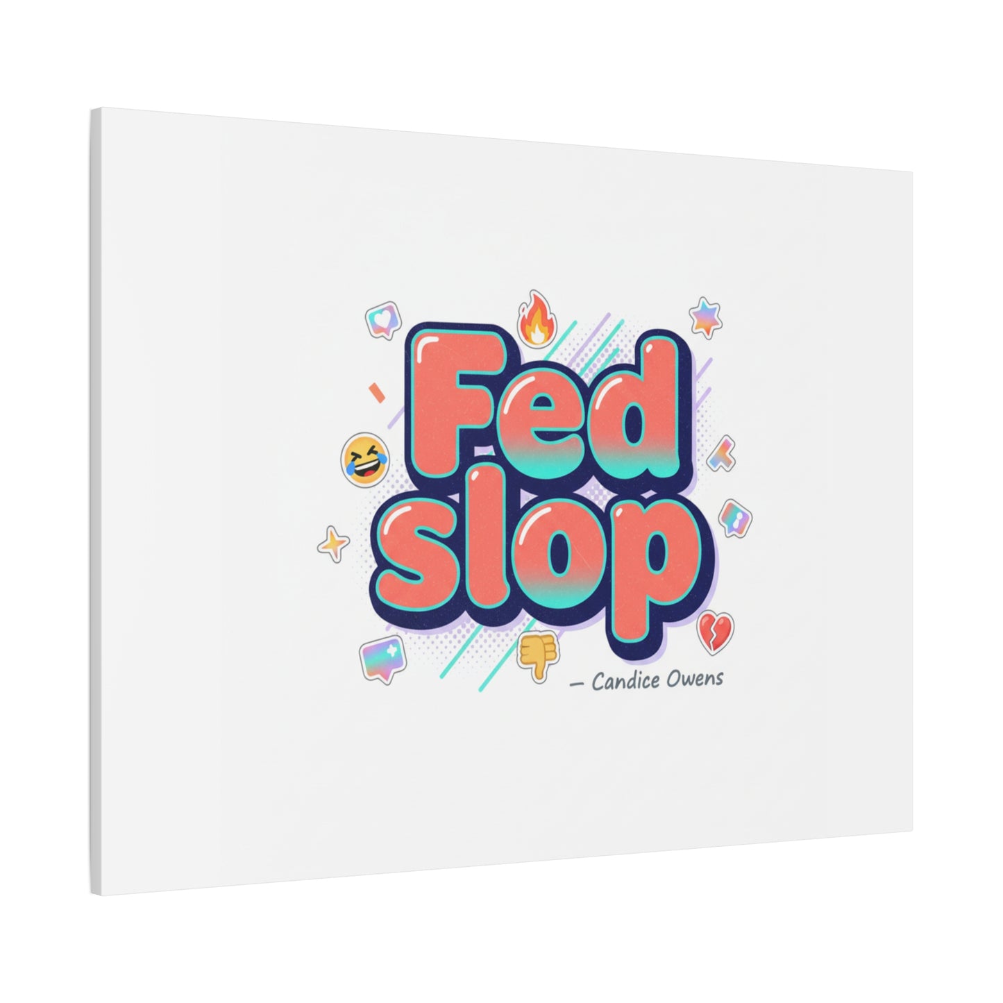 Fed Slop Canvas, Stretched Matte Print | Gen-Z Slang, Meme Text