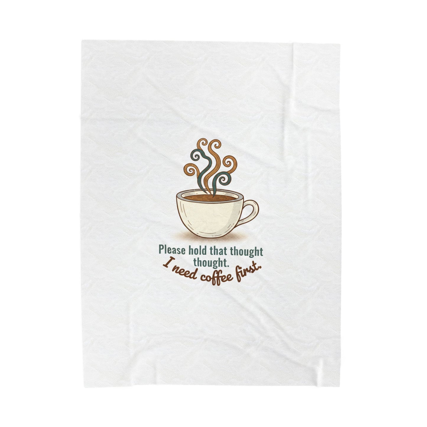 I Need Coffee First Velveteen Plush Blanket | coffee lover, cozy ritual
