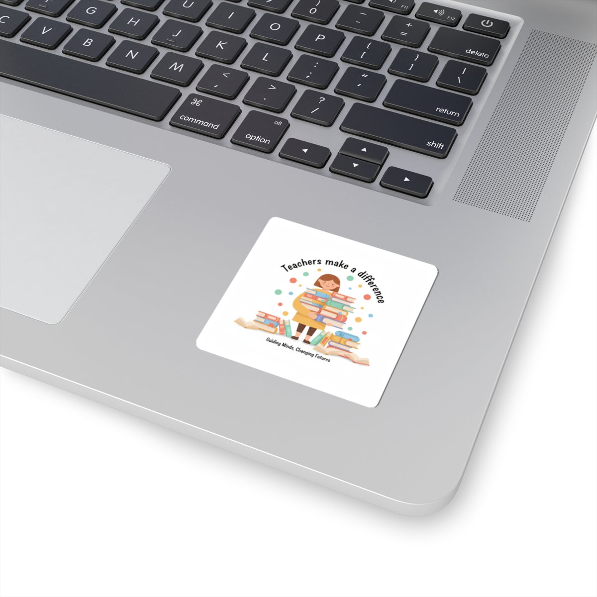 Teachers Make a Difference Sticker | Support Local, Made in USA