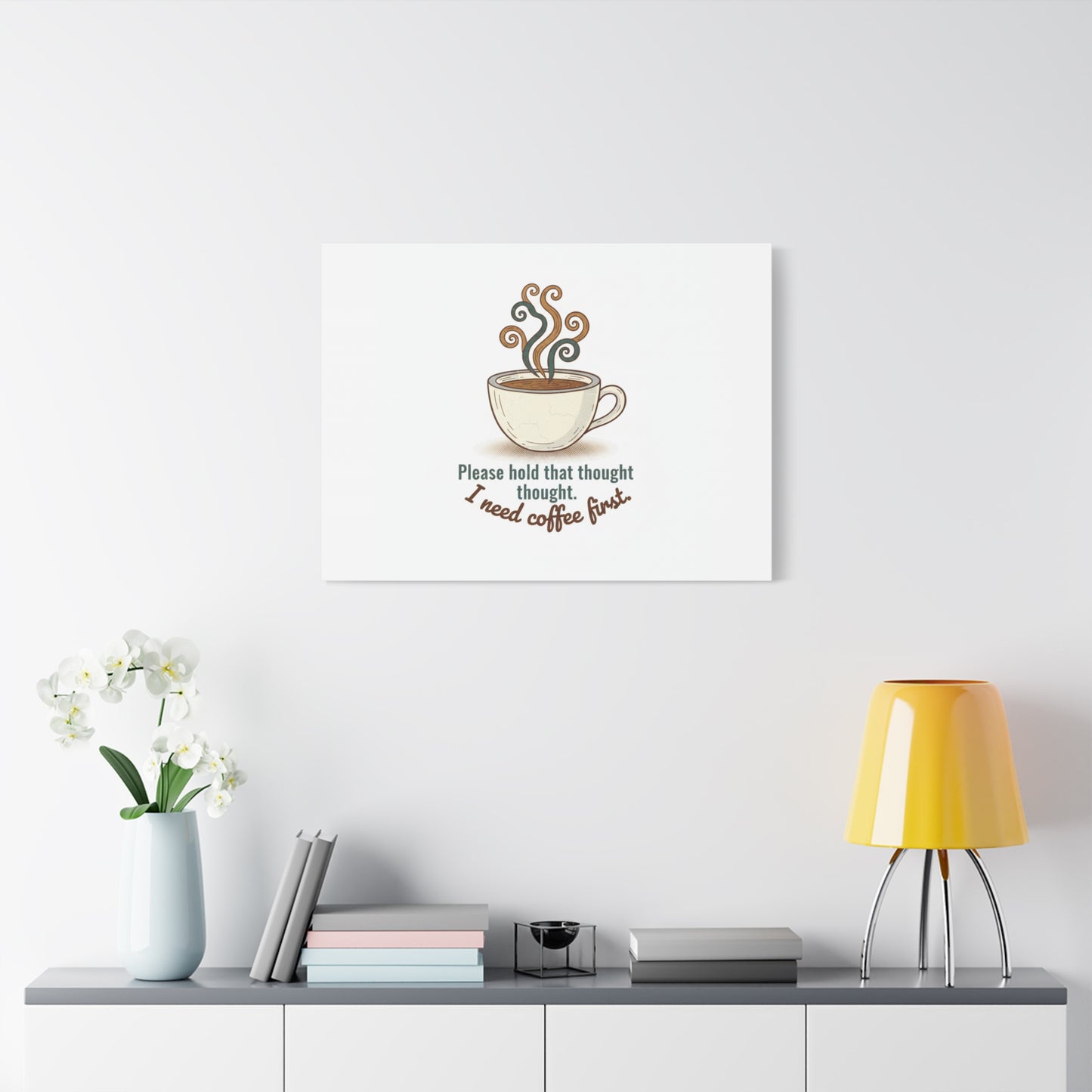 I Need Coffee First Canvas | Coffee Lover Wall Art, Cozy Drink Decor