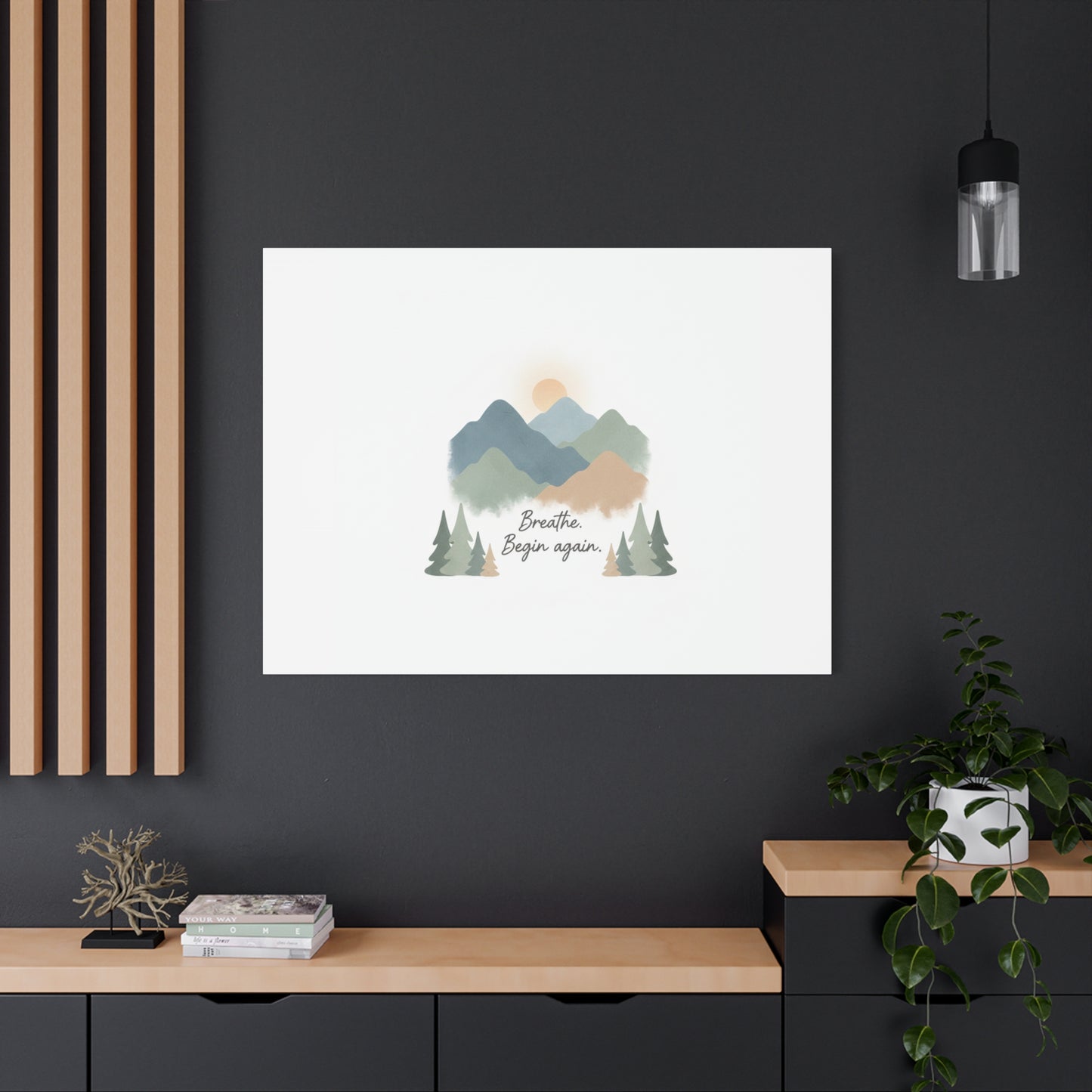 Mountain Print Canvas-breathe and began again-