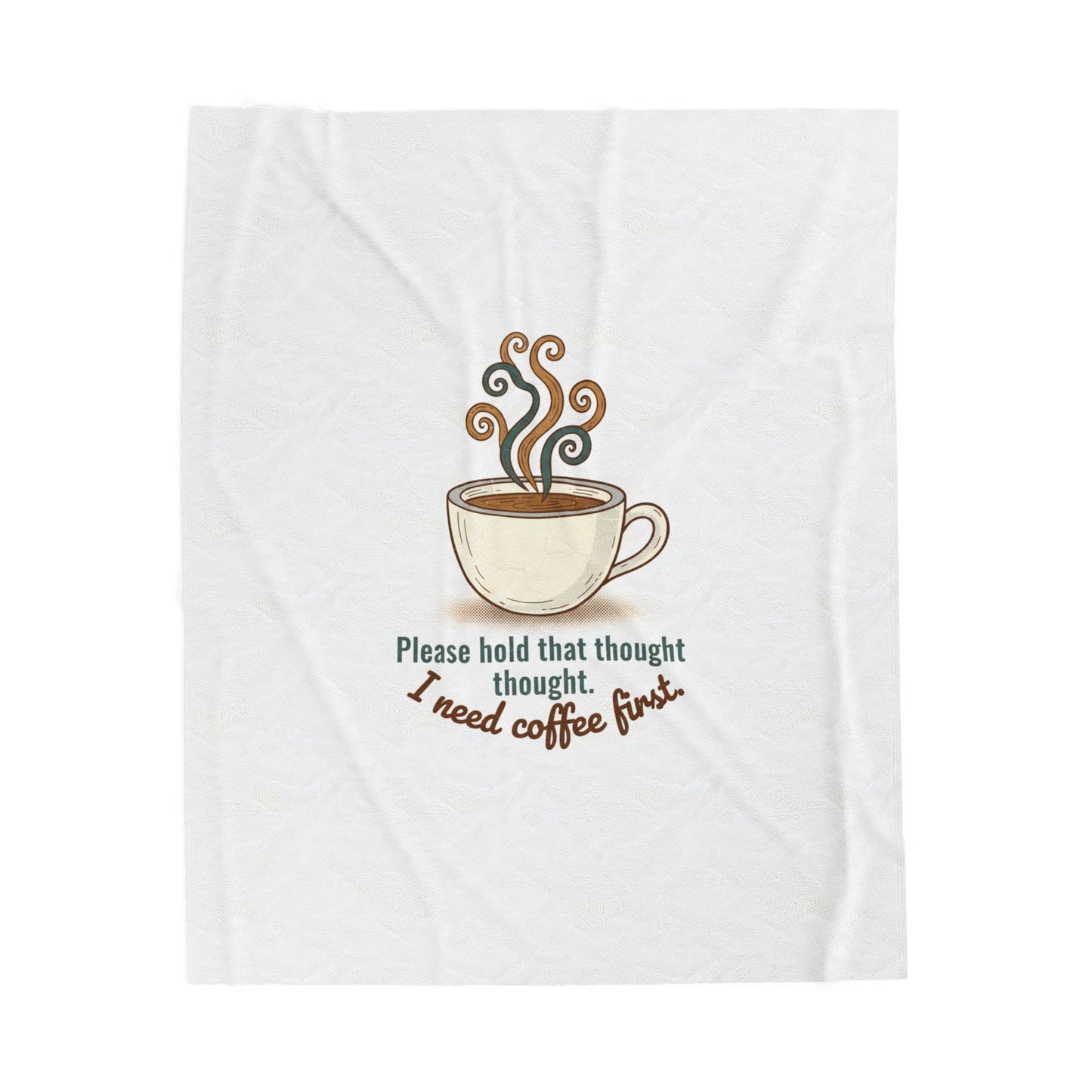 I Need Coffee First Velveteen Plush Blanket | coffee lover, cozy ritual