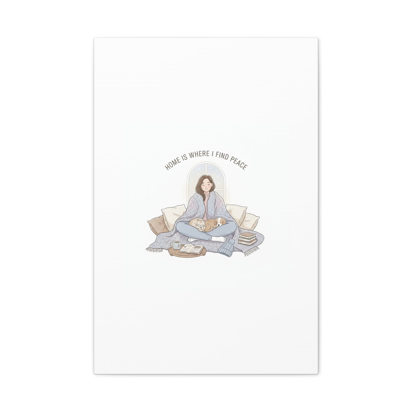 Home Is Where I Find Peace Canvas | Cozy Homebody Wall Art, Introvert Winter