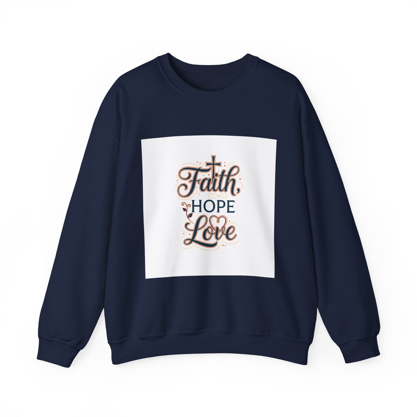 Faith Hope Love Sweatshirt