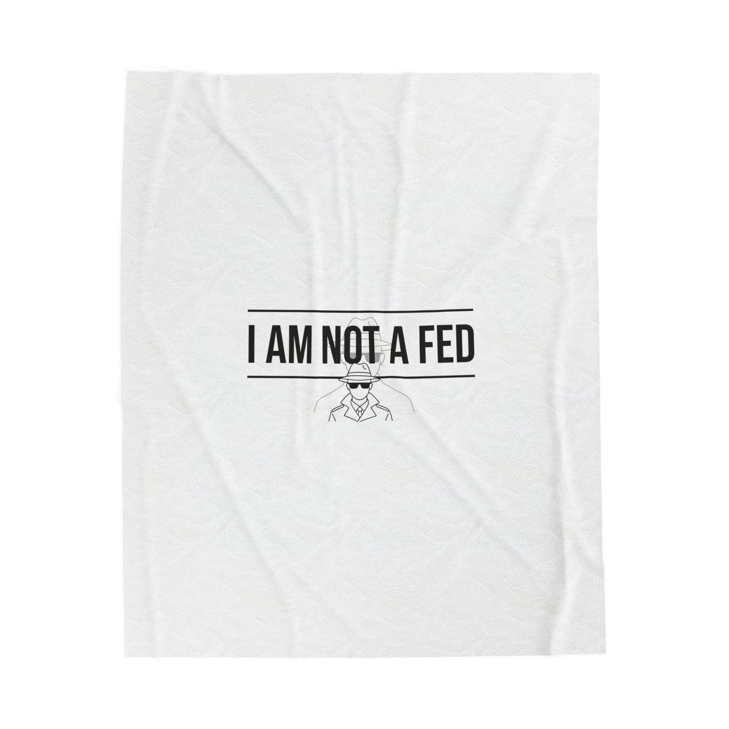 I Am Not A Fed Velveteen Blanket | Sarcastic Introvert Humor, Minimal Text