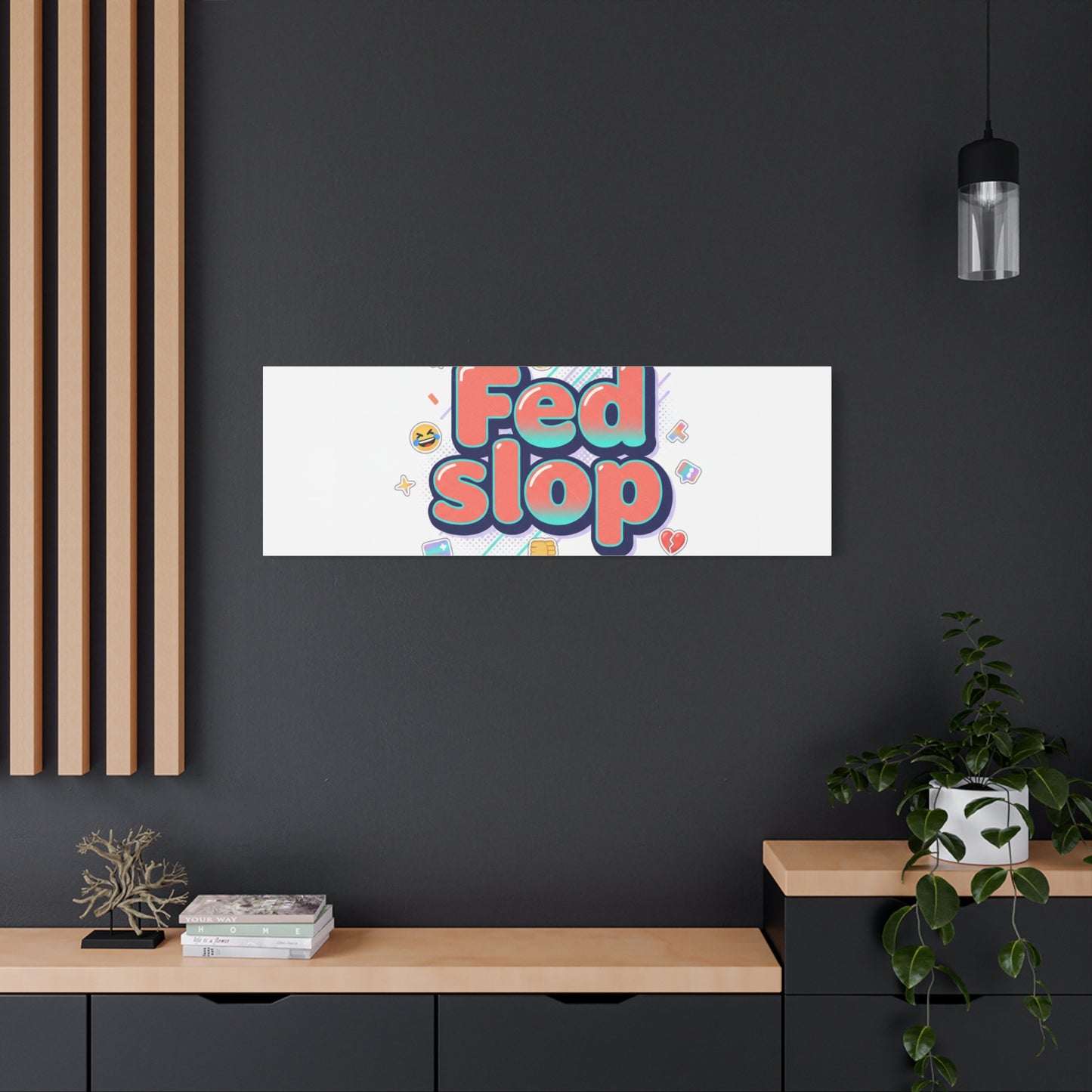 Fed Slop Canvas, Stretched Matte Print | Gen-Z Slang, Meme Text
