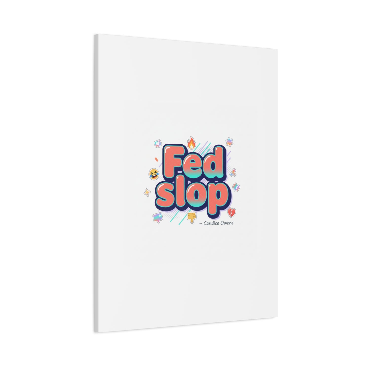 Fed Slop Canvas, Stretched Matte Print | Gen-Z Slang, Meme Text