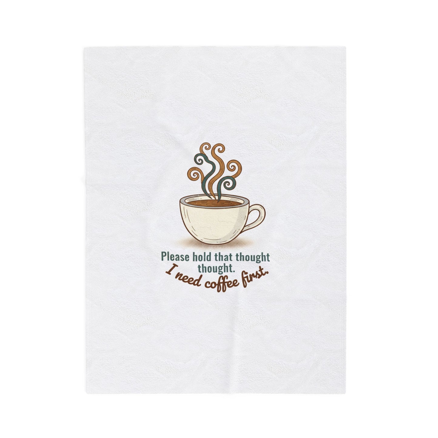 I Need Coffee First Velveteen Plush Blanket | coffee lover, cozy ritual