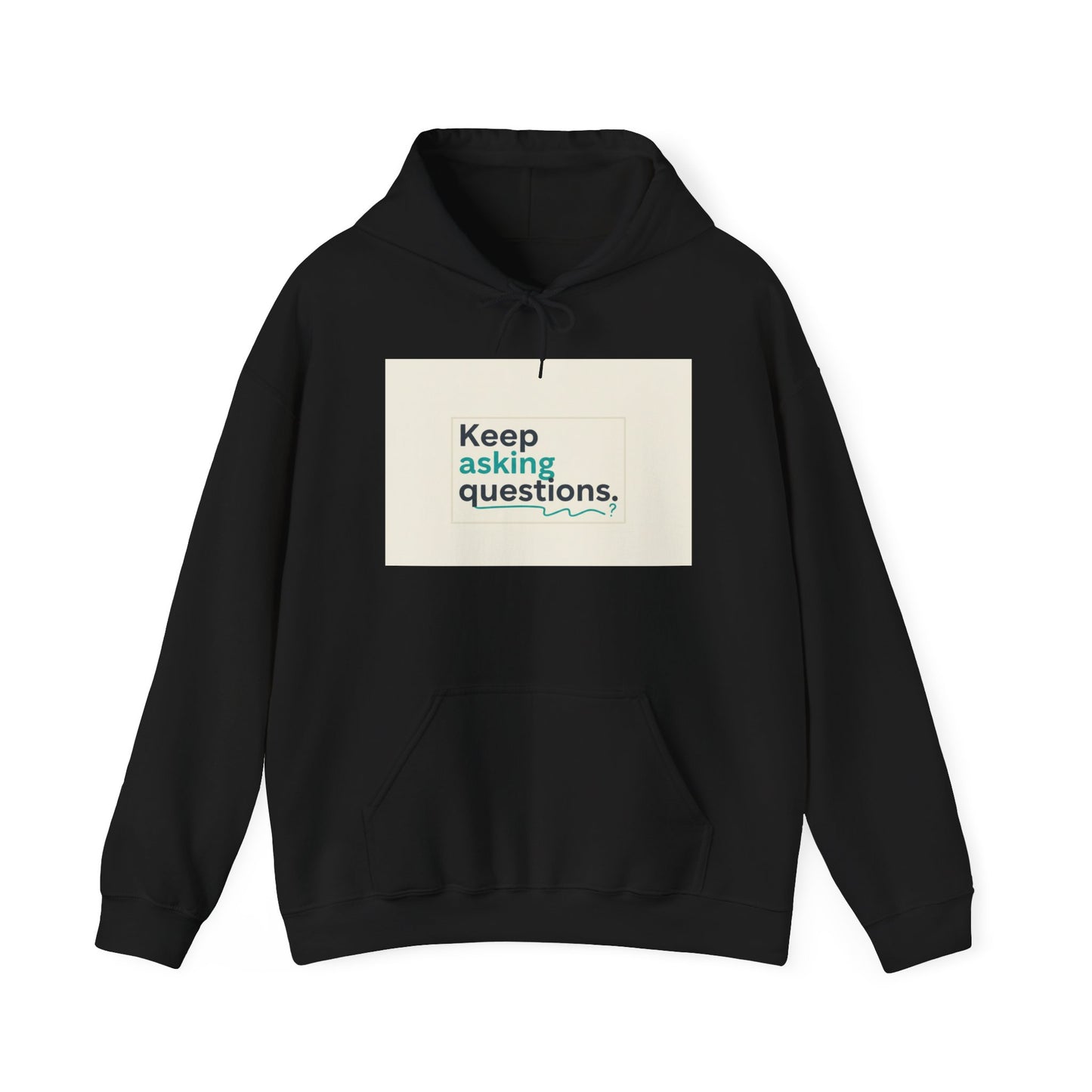 Keep Asking Questions Hoodie | Winter Typography Slogan, Minimal Text Sweatshirt