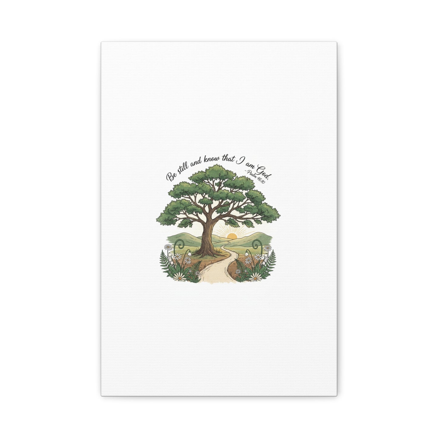 Be still and Know I am God--- Print